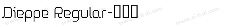 Dieppe Regular字体转换